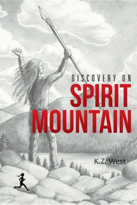 Discovery on Spirit Mountain  -     By: K.Z. West
