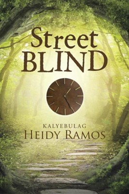 Street Blind: Kalyebulag  -     By: Heidy Ramos
