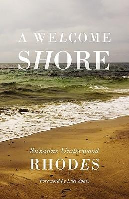 A Welcome Shore  -     By: Suzanne Underwood Rhodes
