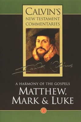 Matthew- Mark and Luke Volume 2: John Calvin: 9780802808028 ...