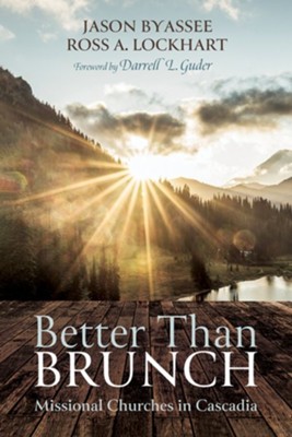 Better Than Brunch  -     By: Jason Byassee, Ross A. Lockhart
