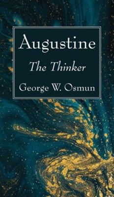 Augustine  -     By: George W. Osmun
