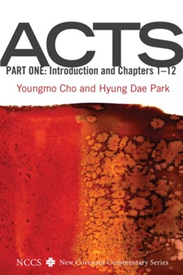 Acts, Part One  -     By: Youngmo Cho, Hyung Dae Park
