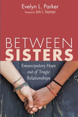 Between Sisters  -     By: Evelyn L. Parker
