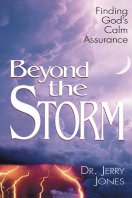 Beyond the StormOriginal Edition  -     By: Jerry Jones
