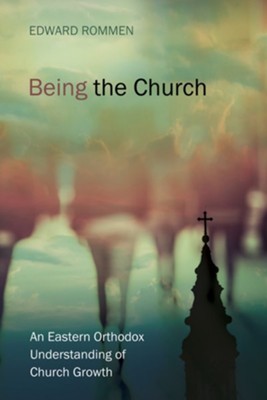Being the Church  -     By: Edward Rommen
