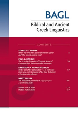Biblical and Ancient Greek Linguistics, Volume 9  -     Edited By: Stanley E. Porter, Matthew Brook O'Donnell
