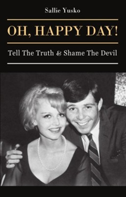 Oh, Happy Day!: Tell The Truth & Shame The Devil  -     By: Sallie Yusko
