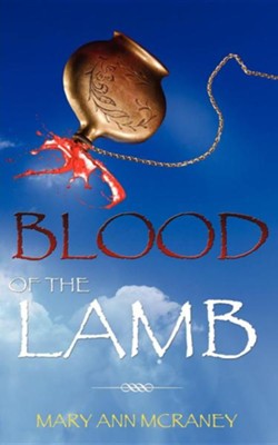 Blood of the Lamb  -     By: Mary Ann McRaney
