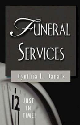 Funeral Services  -     By: Cynthia Danals
