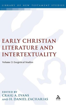 Early Christian Literature and Intertextuality: Volume 2: Exegetical Studies  -     Edited By: Craig A. Evans, H. Daniel Zacharias
    By: Craig A. Evans(ED.) & H. Daniel Zacharias(ED.)
