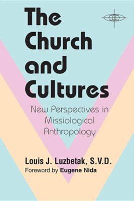 Church & Cultures   -     By: Louis Luzbetak
