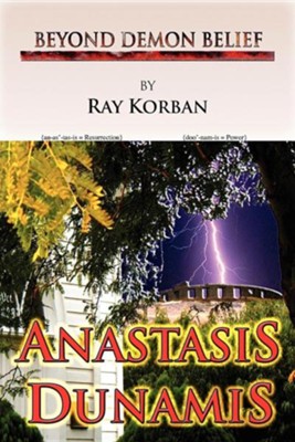 Anastasis Dunamis  -     By: Ray Korban
