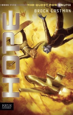 Hope: The Quest for Truth, Book 5  -     By: Brock Eastman
