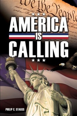 America Is Calling  -     By: Philip C. Staggs
