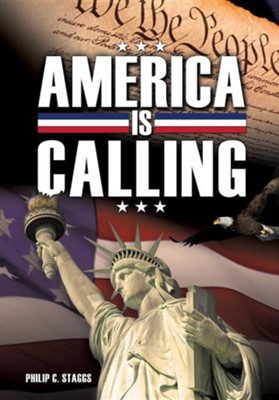 America Is Calling  -     By: Philip C. Staggs
