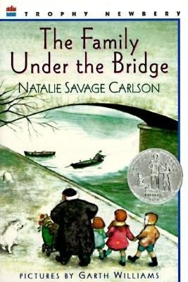 The Family Under the Bridge: Natalie Savage Carlson Illustrated By: Garth  Williams: 9780064402507 