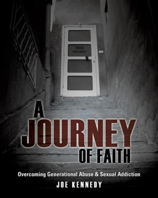 A Journey of Faith  -     By: Joe Kennedy
