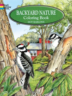 Backyard Nature Coloring Book  -     By: Dot Barlowe
