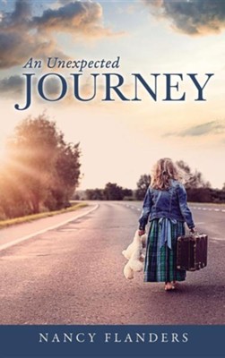 An Unexpected Journey  -     By: Nancy Flanders
