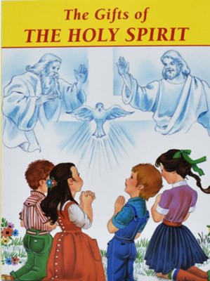 The Gifts of the Holy Spirit   -     By: Rev. Lawrence G. Lovasik S.V.D., Rev. Jude Winkler OFM, Conv.
