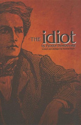 Analysis Of Dostoyevskys The Idiot