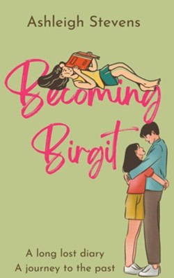 Becoming Birgit  -     By: Ashleigh Stevens
