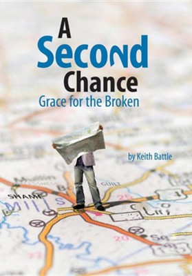 A Second Chance  -     By: Keith A. Battle
