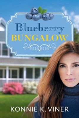 Blueberry Bungalow  -     By: Konnie K. Viner
