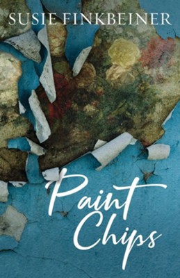 Paint Chips  -     By: Susie Finkbeiner
