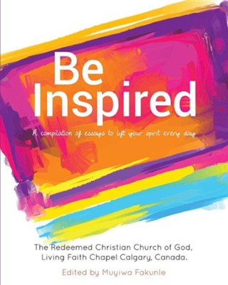 Be Inspired  -     Edited By: Muyiwa Fakunle
