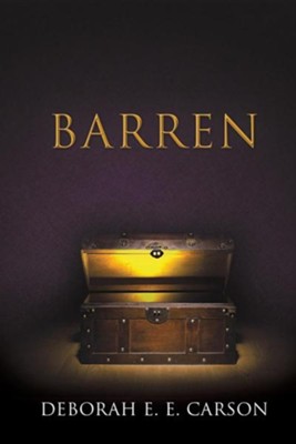 Barren  -     By: Deborah E.E. Carson
