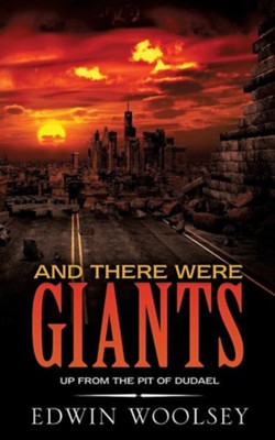 And There Were Giants  -     By: Edwin Woolsey
