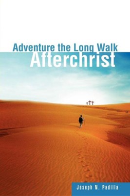 Adventure the Long Walk  -     By: Joseph N. Padilla
