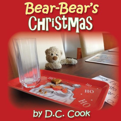 Bear-Bear's Christmas  -     By: D.C. Cook
