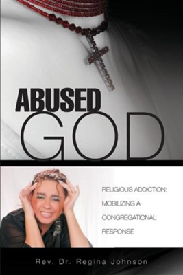 Abused God  -     By: Regina Pinto-Moura

