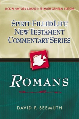 Romans: Spirit-Filled Life New Testament Commentary    -     By: Jack Hayford, David Seemuth
