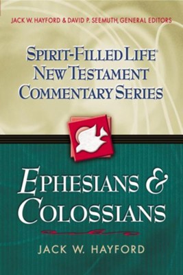 Ephesians: Spirit-Filled Life New Testament Commentary   -     By: Jack Hayford

