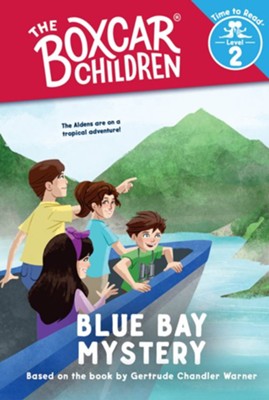 Blue Bay Mystery  -     By: Gertrude Chandler Warner
    Illustrated By: Shane Clester
