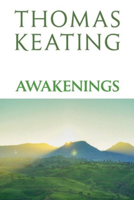 Awakenings  -     By: Thomas Keating
