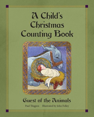 A Child's Christmas Counting Book  -     By: Paul Thigpen
    Illustrated By: John Folley
