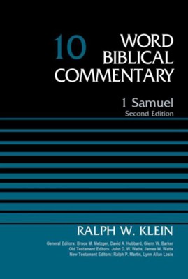 1 Samuel: Word Biblical Commentary, Volume 10 [WBC] (Revised)  -     Edited By: Bruce M. Metzger, David Allen Hubbard
    By: Dr. Ralph W. Klein
