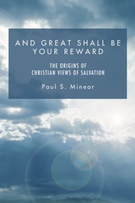 And Great Shall Be Your Reward  -     By: Paul S. Minear
