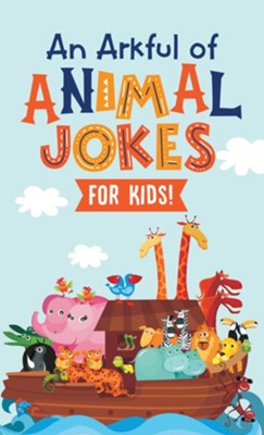 An Arkful of Animal Jokes-for Kids!  - 