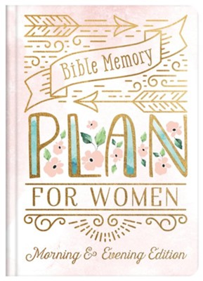 Bible Memory Plan for Women: Morning & Evening Edition  -     By: Jean Fischer
