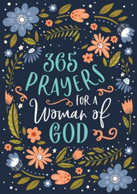 365 Prayers for a Woman of God  -     By: Compiled by Barbour Staff

