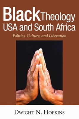 Black Theology USA and South Africa  -     By: Dwight N. Hopkins
