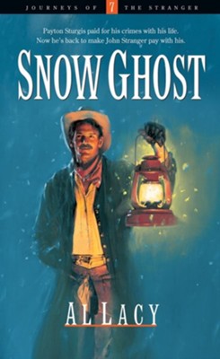 Snow Ghost  -     By: Al Lacy
