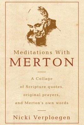 Meditations with Merton: Nicki Verploegen: 9781597529846 ...