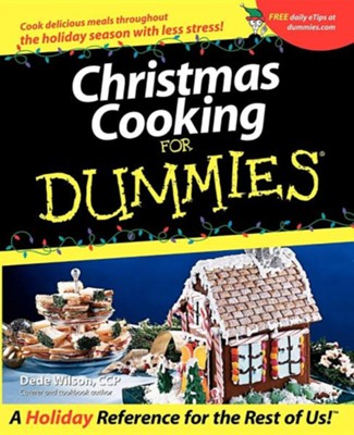 Christmas Cooking for Dummies  -     By: Dede Wilson, Geoff Wilson
